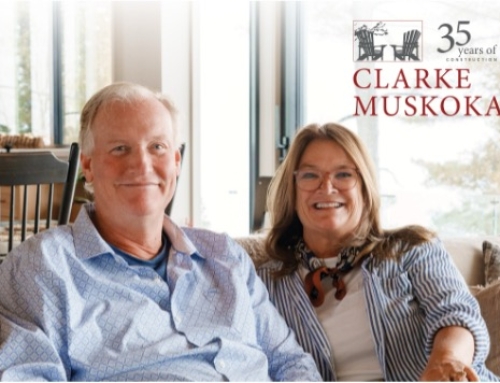 35 Years. 80 Builds. One Muskoka Family. Read the story of Visionary Member Clarke Muskoka